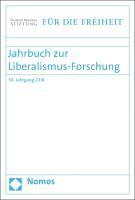 Jahrbuch Zur Liberalismus-Forschung: 30. Jahrgang 2018 1