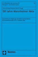 150 Jahre Mannheimer Akte: Festschrift Zum 150jahrigen Bestehen Der Revidierten Rheinschifffahrtsakte Vom 17. Oktober 1868 1