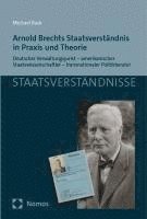 bokomslag Arnold Brechts Staatsverständnis in Praxis und Theorie