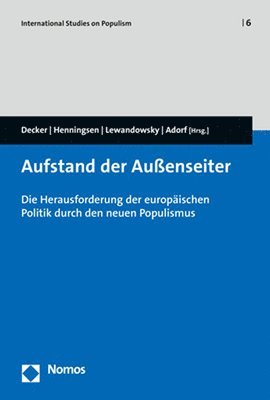 bokomslag Aufstand Der Aussenseiter: Die Herausforderung Der Europaischen Politik Durch Den Neuen Populismus