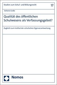 bokomslag Qualitat Des Offentlichen Schulwesens ALS Verfassungsgebot?: Zugleich Zum Institut Der Schulischen Eigenverantwortung