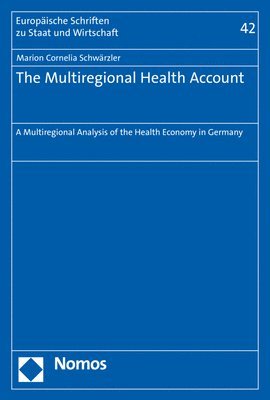 bokomslag The Multiregional Health Account: A Multiregional Analysis of the Health Economy in Germany