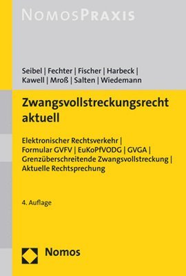 bokomslag Zwangsvollstreckungsrecht Aktuell: Elektronischer Rechtsverkehr / Formulare Gvfv / Eukopfvodg / Gvga / Grenzuberschreitende Zwangsvollstreckung / Aktu