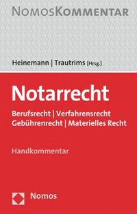 bokomslag Notarrecht: Berufsrecht / Verfahrensrecht / Gebuhrenrecht / Materielles Recht