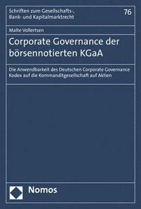 bokomslag Corporate Governance Der Borsennotierten Kgaa: Die Anwendbarkeit Des Deutschen Corporate Governance Kodex Auf Die Kommanditgesellschaft Auf Aktien