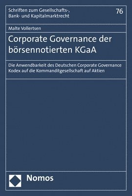 Corporate Governance Der Borsennotierten Kgaa: Die Anwendbarkeit Des Deutschen Corporate Governance Kodex Auf Die Kommanditgesellschaft Auf Aktien 1