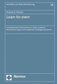 bokomslag Loan-To-Own: Schuldenbasierte Ubernahmen in Zeiten Moderner Restrukturierungen Und Mangelnder Glaubigertransparenz
