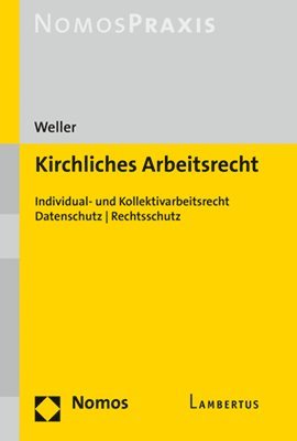 bokomslag Kirchliches Arbeitsrecht: Individual- Und Kollektivarbeitsrecht U Datenschutz U Rechtsschutz