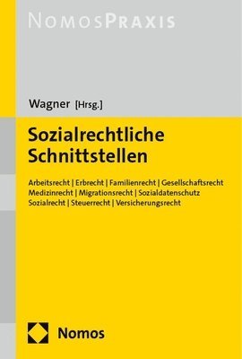 bokomslag Sozialrechtliche Schnittstellen: Arbeitsrecht, Erbrecht, Familienrecht, Medizinrecht, Migrationsrecht, Privates Versicherungsrecht, Steuerrecht, Verke