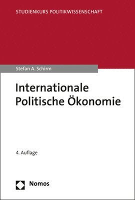 Stefan a. Schirm - Internationale Politische Okonomie, Häftad
