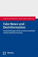 bokomslag Fake News Und Desinformation: Herausforderungen Fur Die Vernetzte Gesellschaft Und Die Empirische Forschung