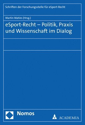 bokomslag Esport-Recht - Politik, PRAXIS Und Wissenschaft Im Dialog