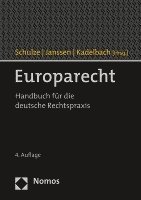bokomslag Europarecht: Handbuch Fur Die Deutsche Rechtspraxis