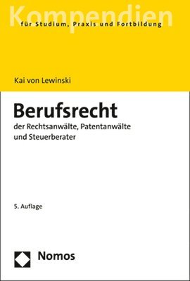 Berufsrecht Der Rechtsanwalte, Patentanwalte Und Steuerberater 1