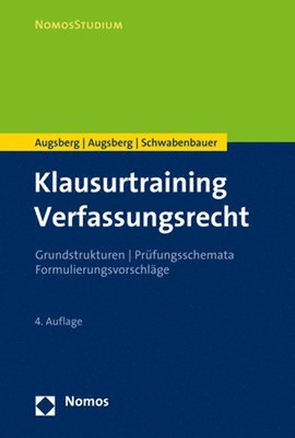 Klausurtraining Verfassungsrecht: Grundstrukturen / Prufungsschemata / Formulierungsvorschlage 1