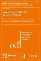 bokomslag Investitionskontrolle in Deutschland: Die Kontrolle Der Beteiligung Auslandischer Staatsfonds an Deutschen Unternehmen Durch Das Aussenwirtschaftsrech