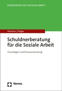 bokomslag Schuldnerberatung Fur Die Soziale Arbeit: Grundlagen Und Praxisanwendung