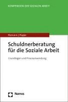 Schuldnerberatung Fur Die Soziale Arbeit: Grundlagen Und Praxisanwendung
