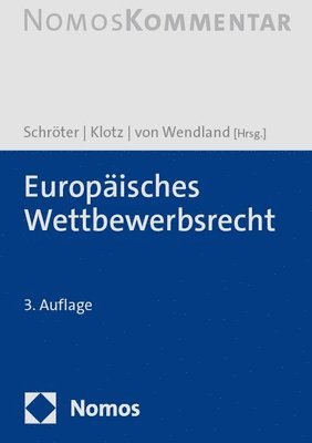 Helmuth Schroter, Robert Klotz - Europaisches Wettbewerbsrecht, Inbunden