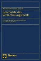 bokomslag Geschichte Des Versammlungsrechts: Der Kampf Um Die Versammlungsfreiheit Zur Politischen Teilhabe