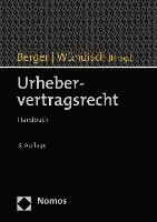 Christian Berger, Sebastian Wundisch, Sebastian Wündisch - Urhebervertragsrecht: Handbuch, Inbunden
