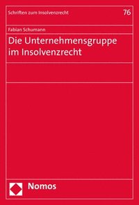 bokomslag Die Unternehmensgruppe Im Insolvenzrecht