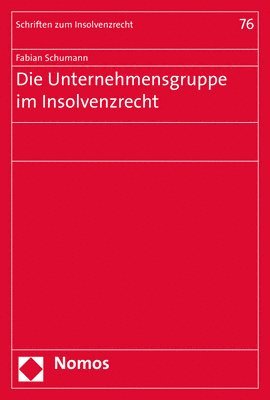 bokomslag Die Unternehmensgruppe Im Insolvenzrecht