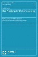 bokomslag Das Problem Der Diskriminierung: Rechtssoziologische Fallstudien Zum Allgemeinen Gleichbehandlungsgesetz (Agg)
