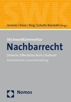 bokomslag Stichwortkommentar Nachbarrecht: Zivilrecht U Offentliches Recht U Strafrecht