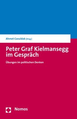 bokomslag Peter Graf Kielmansegg Im Gesprach: Ubungen Im Politischen Denken