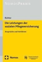 Die Leistungen Der Sozialen Pflegeversicherung: Anspruche Und Verfahren 1