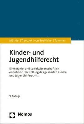 Johannes Munder, Britta Tammen, Johannes Münder, Thomas Trenczek, Arne Von Boetticher - Kinder- Und Jugendhilferecht: Eine Praxis- Und Sozialwissenschaftlich Orientierte Darstellung Des Gesamten Kinder- Und Jugendhilferechts, Häftad