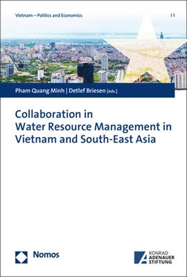 Pham Quang Minh, Detlef Briesen - Collaboration in Water Resource Management in Vietnam and South-East Asia, Häftad