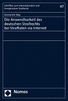 bokomslag Die Anwendbarkeit Des Deutschen Strafrechts Bei Straftaten Via Internet