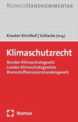 Klimaschutzrecht: Bundes-Klimaschutzgesetz / Landesklimagesetze / Brennstoffemissionshandelsgesetz
