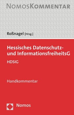 Alexander Rossnagel - Hessisches Datenschutz- Und Informationsfreiheitsg: Hdsig, Inbunden