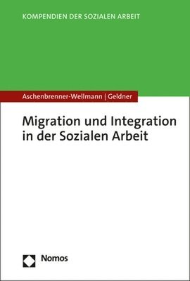 bokomslag Migration und Integration in der Sozialen Arbeit