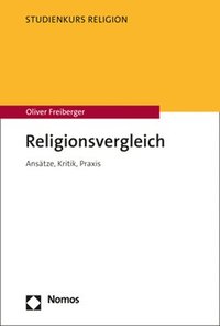 bokomslag Religionsvergleich: Ansatze, Kritik, PRAXIS