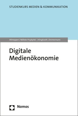 Klaus-Dieter Altmeppen, Korbinian Klinghardt - Digitale Medienokonomie, Häftad