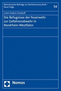 bokomslag Die Befugnisse Der Feuerwehr Zur Gefahrenabwehr in Nordrhein-Westfalen