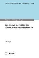 Hans Wagner, Philomen Schonhagen - Qualitative Methoden Der Kommunikationswissenschaft, Häftad