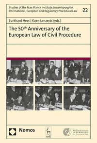 bokomslag The 50th Anniversary of the European Law of Civil Procedure