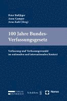 bokomslag 100 Jahre Bundes-Verfassungsgesetz: Verfassung Und Verfassungswandel Im Nationalen Und Internationalen Kontext