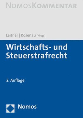 Werner Leitner, Henning Rosenau - Wirtschafts- Und Steuerstrafrecht, Inbunden