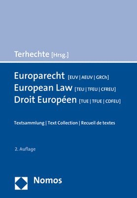 bokomslag Europarecht (Euv/Aeuv/Grch) - European Law (Teu/Tfeu/Cfreu) - Droit Europeen (Tue/Tfue/Cdfeu): Textsammlung - Text Collection - Recueil de Textes