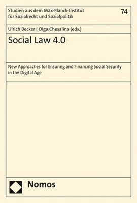 bokomslag Social Law 4.0: New Approaches for Ensuring and Financing Social Security in the Digital Age