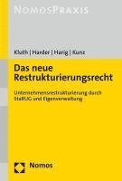 bokomslag Das Neue Restrukturierungsrecht: Unternehmensrestrukturierung Durch Starug Und Eigenverwaltung