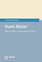 Hans Maier: Werk Und Wirken in Wissenschaft Und Politik 1