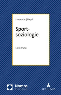 Markus Lamprecht, Siegfried Nagel - Sportsoziologie: Einfuhrung, Häftad