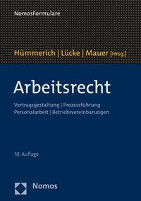 bokomslag Arbeitsrecht: Vertragsgestaltung / Prozessfuhrung / Personalarbeit / Betriebsvereinbarungen